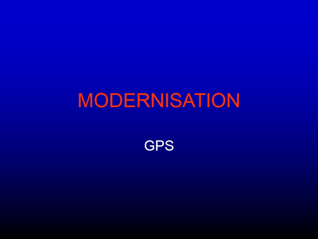 MODERNISATION GPS